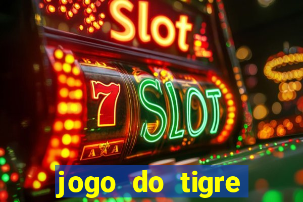 jogo do tigre plataforma nova